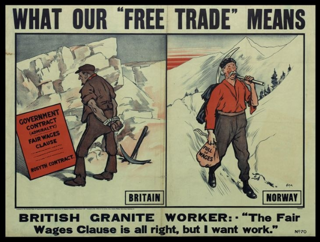 Plakat mit einem britischen Granitarbeiter, der neben einer anderen Person vor einer Berg- und Baumkulisse steht, mit der Aufschrift "Was unser freier Handel bedeutet - Britischer Granitarbeiter - Die faire Lohnklausel ist in Ordnung, aber ich will Arbeit."