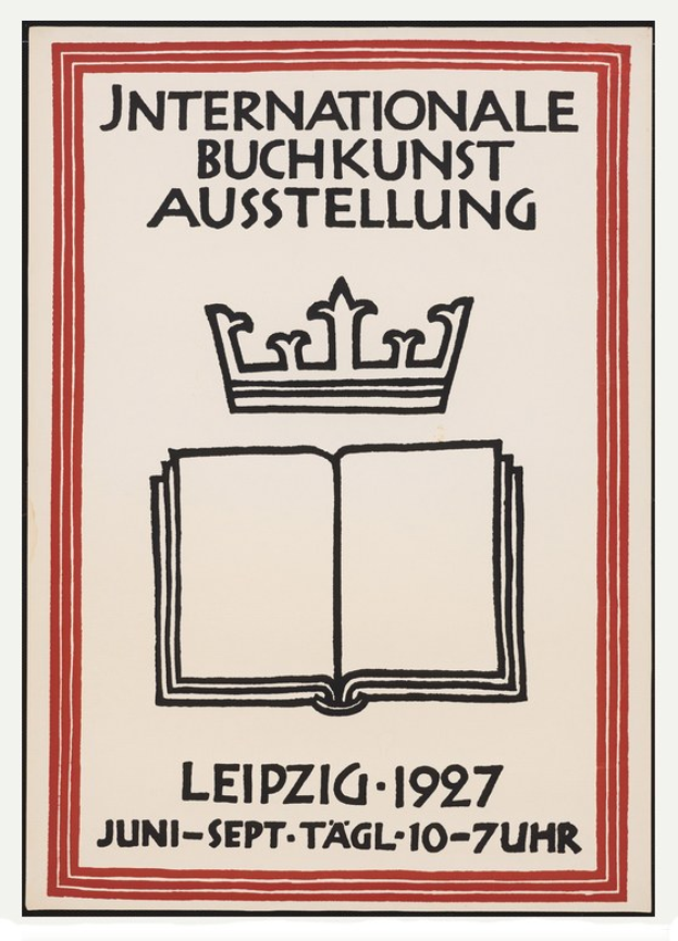 Plakat für die Internationale Buchkunstausstellung Leipzig 1927 mit offenem Buch und pr├Ąchtiger Krone