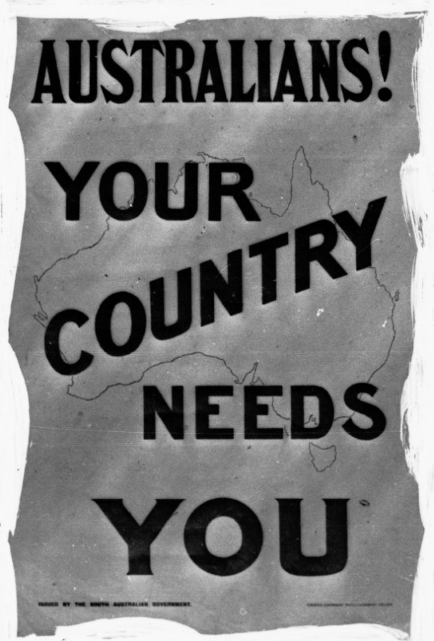 Ein Schwarz-Weiß-Plakat mit fetter weißer Schrift auf schwarzem Hintergrund, das 'Australians Your Country Needs You.' lautet.