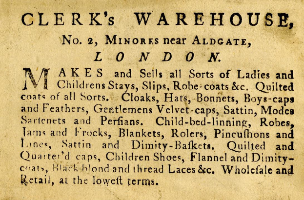 Alte Anzeige für Clerk's Warehouse, Nr. 2 Minores in der Nähe von Aldgate, London, mit Text, der seine Angebote beschreibt.